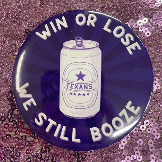 Win Or Lose - 3" Button