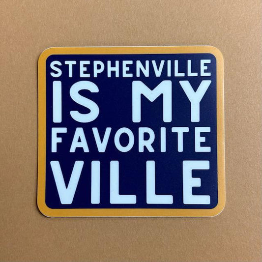 Stephenville Favorite Ville- Sticker