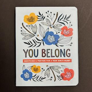 You Belong (Teen Girl) : Devotions and Prayers For A Teen