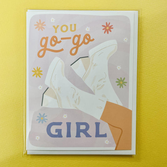 You Go-Go Girl Card