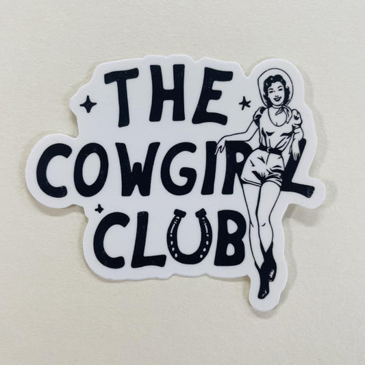 The Cowgirl Club Sticker