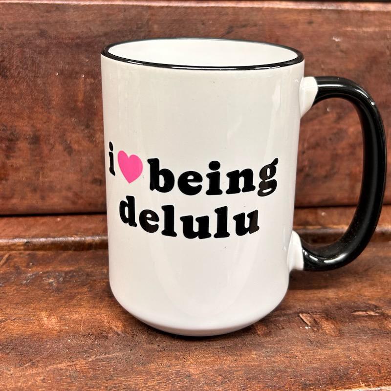 Being Delulu Mug- Mugsby