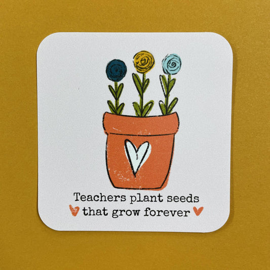 Teachers Plant Seeds Sticker- Kingfolk