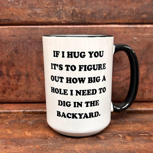 If I Hug You Mug- Mugsby