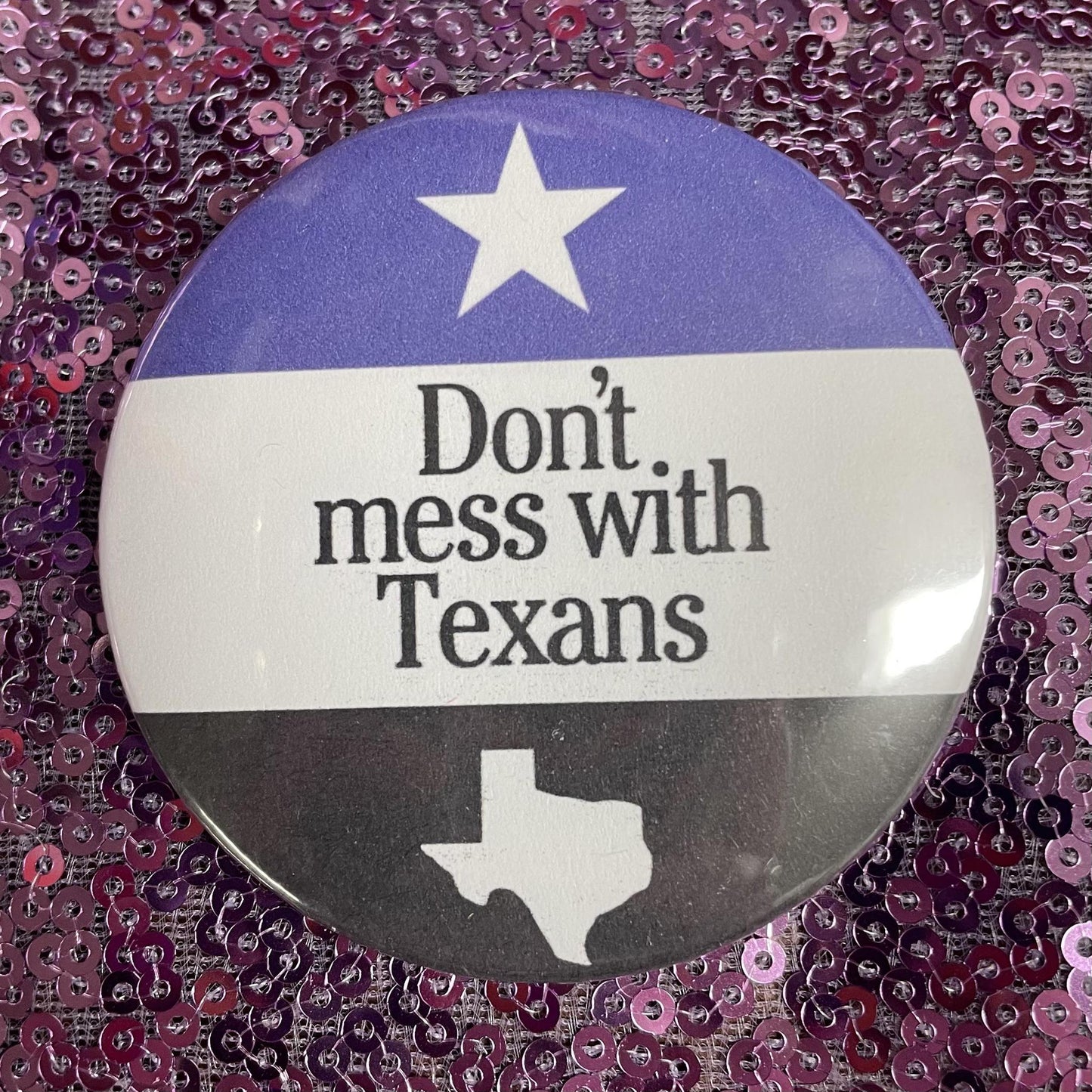 Don't Mess With Texans Button