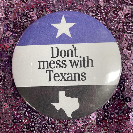 Don't Mess With Texans Button