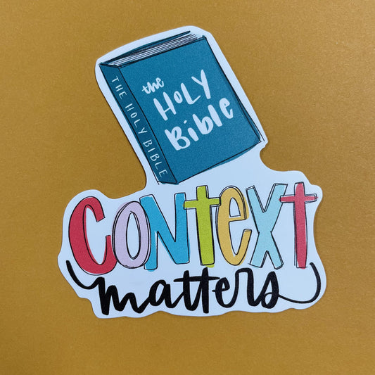 Context Matters Sticker- Kingfolk