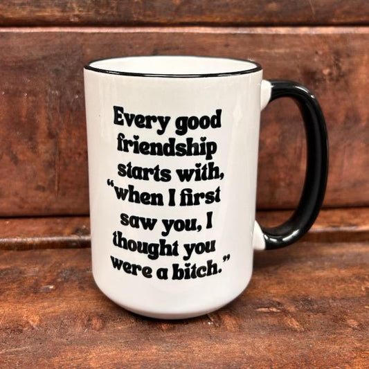 Every Good Friendship Mug- Mugsby